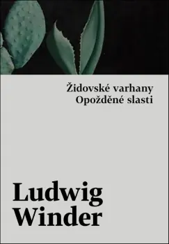 Sezónní Sleva Židovské varhany, Opožděné slasti