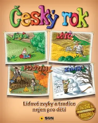 Nejprodávanější Český rok: Lidové zvyky a tradice nejen pro děti