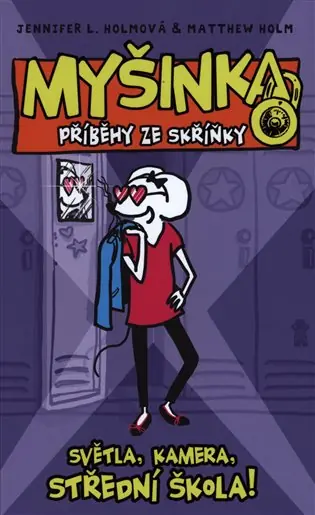 Světla, kamera, střední škola!: Myšinka: Příběhy ze skříňky Omezená Nabídka