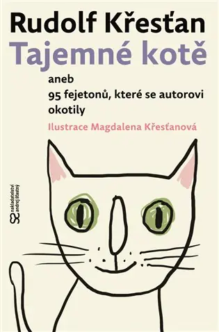 Tajemné kotě: aneb 95 fejetonů, které se autorovi okotily Dokud Zásoby Vydrží
