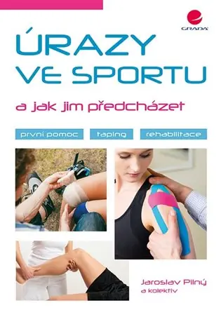 Speciální Cena Úrazy ve sportu a jak jim předcházet: první pomoc, taping, rehabilitace