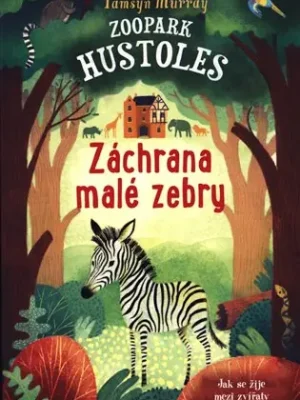 Zoopark Hustoles: Záchrana malé zebry Vysoce Kvalitní