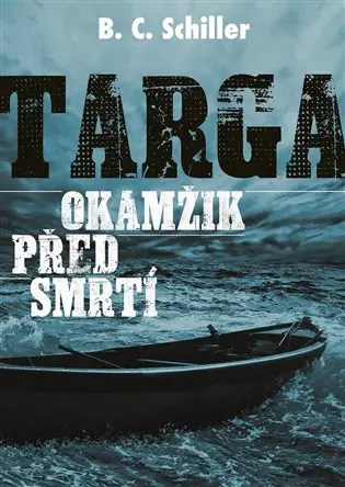 Targa: Okamžik před smrtí Bezpečná Platba