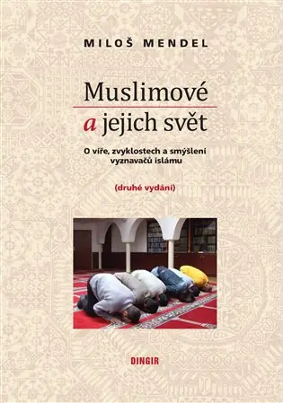 Akce Muslimové a jejich svět: O víře, zvyklostech a smýšlení vyznavačů islámu