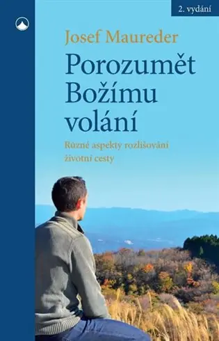 Levný Porozumět Božímu volání: Různé aspekty rozlišování životní cesty