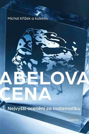Abelova cena: Nejvyšší ocenění za matematiku Vrácení Zdarma