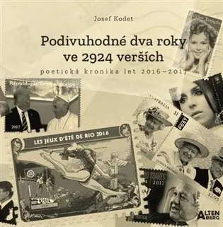 Odeslání Ihned Podivuhodné dva roky ve 2924 verších: poetická kronika let 2016-2017