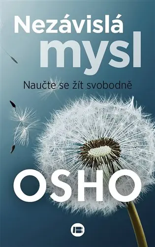 Značkový Nezávislá mysl: Naučte se žít svobodně