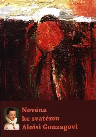 Novinka Novéna ke svatému Aloisi Gonzagovi
