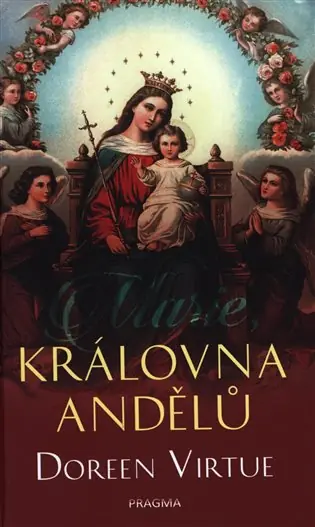 Jen Po Omezenou Doba Marie, královna andělů