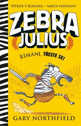 Zebra Julius - Římani, třeste se! Zlevněný