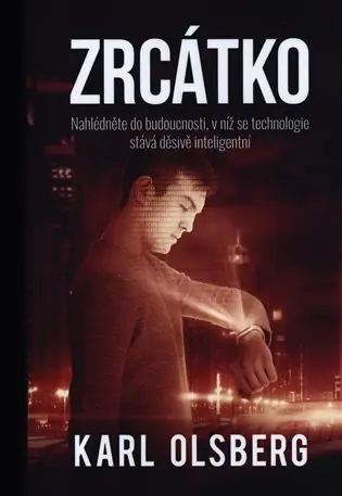 Zrcátko: Nahlédněte do budoucnosti, ve které se technologie stává děsivě inteligentní Doprava Zdarma