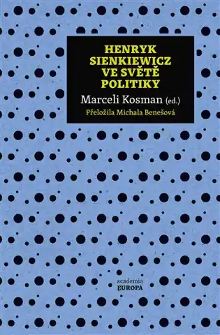 Henryk Sienkiewicz ve světě politiky Expresní Doručení
