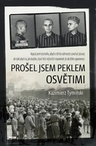Nejprodávanější Prošel jsem peklem Osvětimi