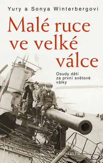 Malé ruce ve velké válce Autentický
