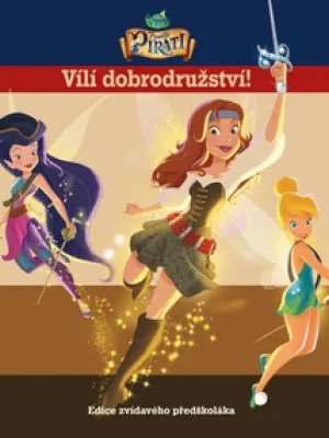 Zvonilka a piráti Vílí dobrodružství! Nejlepší Volba