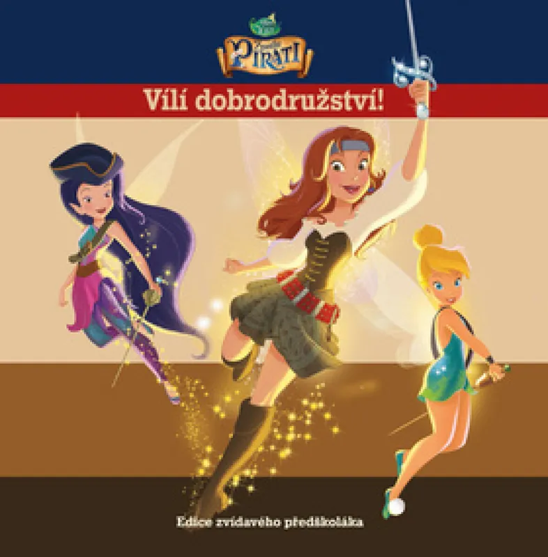 Zvonilka a piráti Vílí dobrodružství! Nejlepší Volba