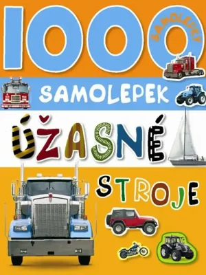 1000 samolepek úžasné stroje Poslední Šance