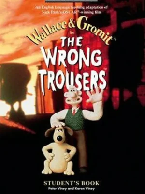 Značkový Wallace and Gromit the Wrong Trousers Video Student´s Book