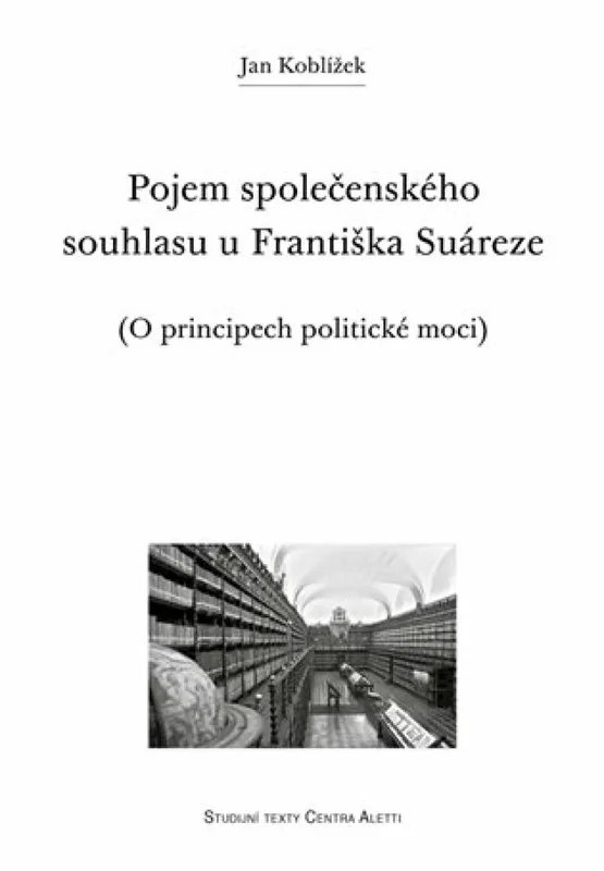 Pojem společenského souhlasu u Františka Suáreze Kup Teď