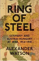 Ring of Steel: Germany and Austria-Hungary at War, 1914-1918 Časově Omezené