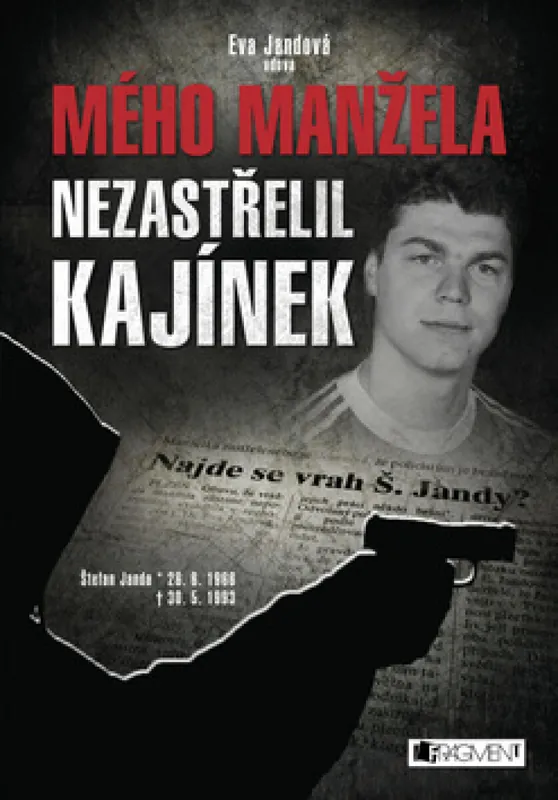 Cenově Výhodný Mého manžela nezastřelil Kajínek
