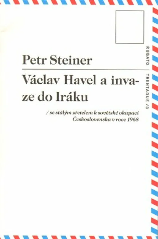 Václav Havel a invaze do Iráku Objednat Nyní